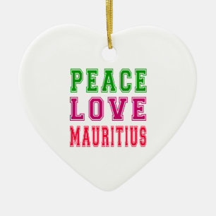 Peace Love Mauritius Ceramic Ornament