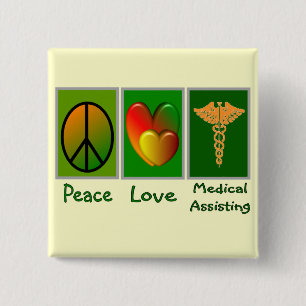 Peace Love Medical Assisting 2 Inch Square Button