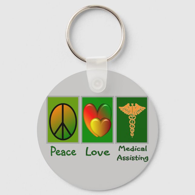 Peace Love Medical Assisting Keychain (Front)