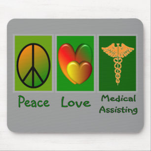 Peace Love Medical Assisting Mouse Pad