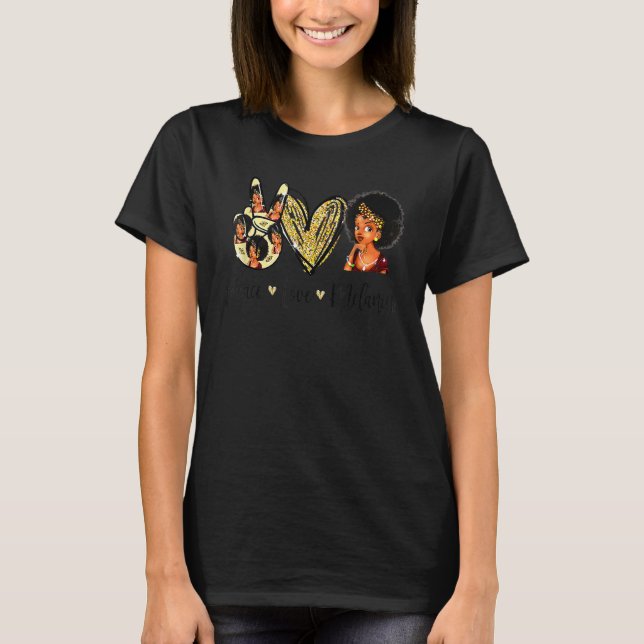 Peace Love Melanin Pride With Hand Heart And Black T-Shirt (Front)