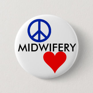 Peace, love, midwifery 2 inch round button