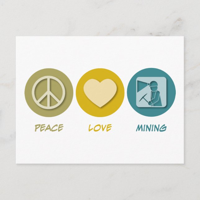 Peace Love Mining Postcard (Front)