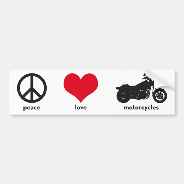 Peace • Love • Motorcycles Bumper Sticker (Front)