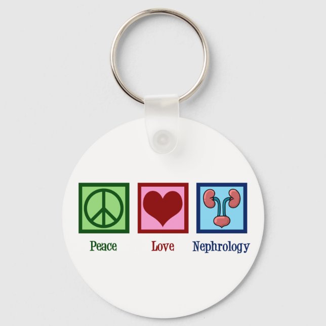 Peace Love Nephrology Cute Nephrologist Keychain (Front)