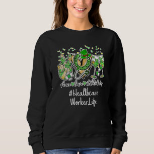 Peace Love Nurse St Patrick Day 2022 Healthcare Wo Sweatshirt