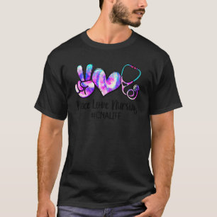 Peace Love Nursing Cna Life Nurse Week 1 T-Shirt