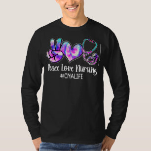 Peace Love Nursing Cna Life  Nurse Week Women 1 T-Shirt