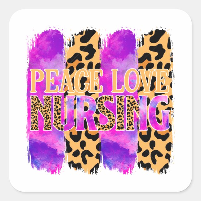 Peace Love Nursing – Cute Nurse Design (2) Square Sticker (Front)