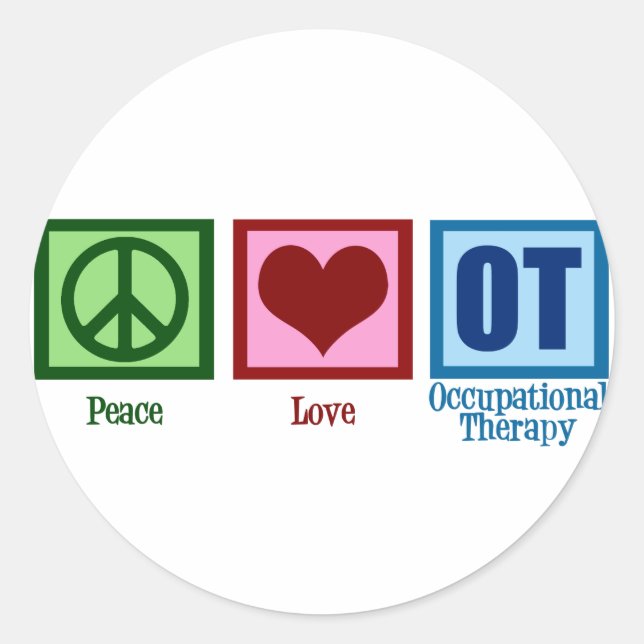 Peace Love Occupational Therapy Classic Round Sticker (Front)