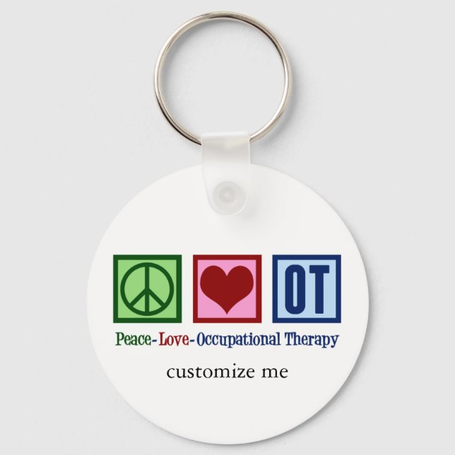 Peace Love Occupational Therapy Keychain (Front)
