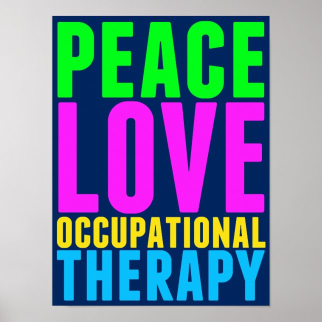 Peace Love Occupational Therapy Poster (Front)