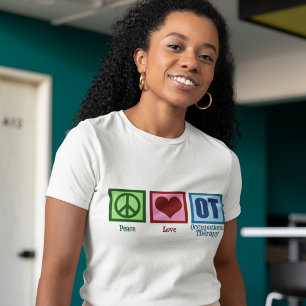 Peace Love Occupational Therapy T-Shirt