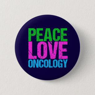 Peace Love Oncology 2 Inch Round Button