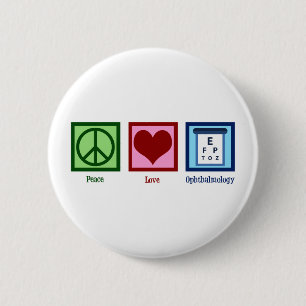 Peace Love Ophthalmology 2 Inch Round Button
