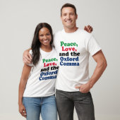 Peace Love Oxford Comma English Grammar Humour T-Shirt (Unisex)