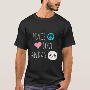 Peace Love Pandas Panda Bear Animal Pet Love T-Shirt