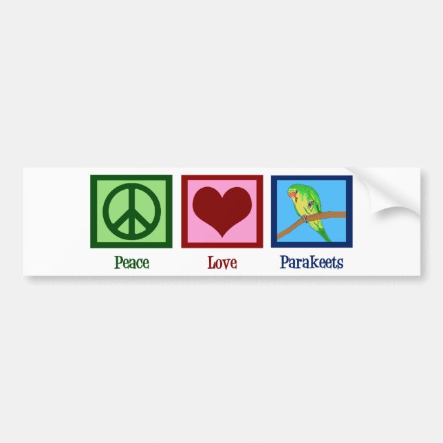 Peace Love Parakeets Bumper Sticker (Front)