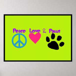 Peace Love & Paws Poster