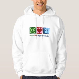 Peace Love PE Teacher Hoodie