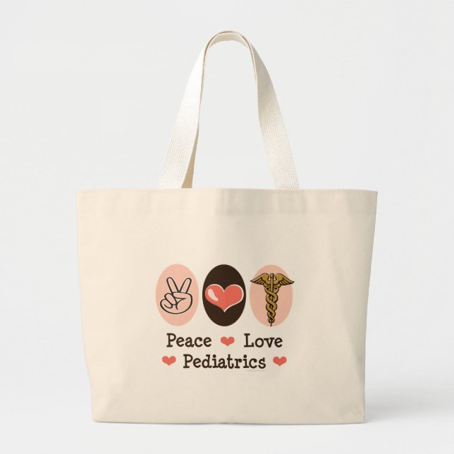 Peace Love Pediatrics Pediatrician Tote Bag (Front)