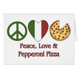 Peace, Love & Pepperoni Pizza
