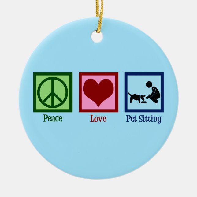 Peace Love Pet Sitting Dog Walking Service Ceramic Ornament (Front)
