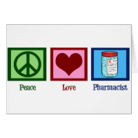 Peace Love Pharmacist Card