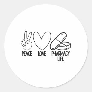 Peace Love Pharmacy Life Tech Pharmacist Medicine Classic Round Sticker