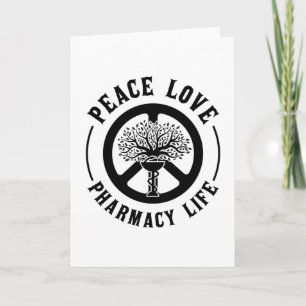Peace Love Pharmacy Life Technician Pharmacists Card