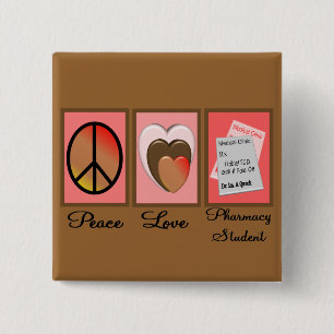 Peace Love Pharmacy Student Gifts 2 Inch Square Button