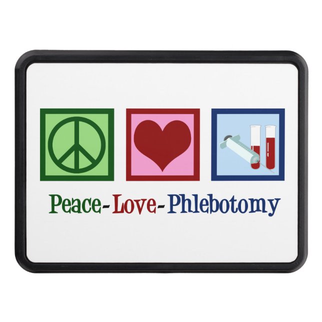 Peace Love Phlebotomy Cute Phlebotomist Trailer Hitch Cover (Front)