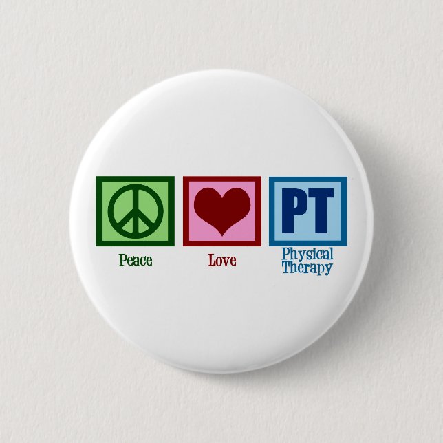 Peace Love Physical Therapist 2 Inch Round Button (Front)