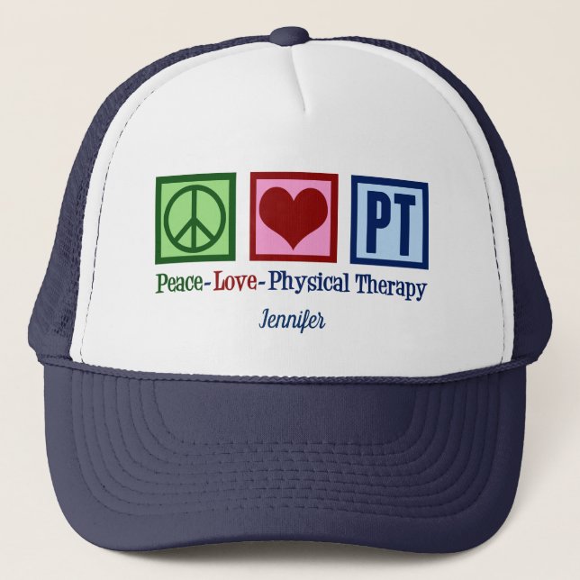 Peace Love Physical Therapy Personalized PT Trucker Hat (Front)