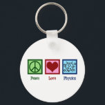 Peace Love Physics Keychain<br><div class="desc">Peace Love Physics design for a physicist who loves science. A cute scientist gift for a physics teacher or professor.</div>
