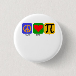 Peace Love Pi 1 Inch Round Button