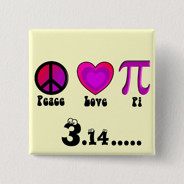 Peace Love Pi Day 2 Inch Square Button (Front)