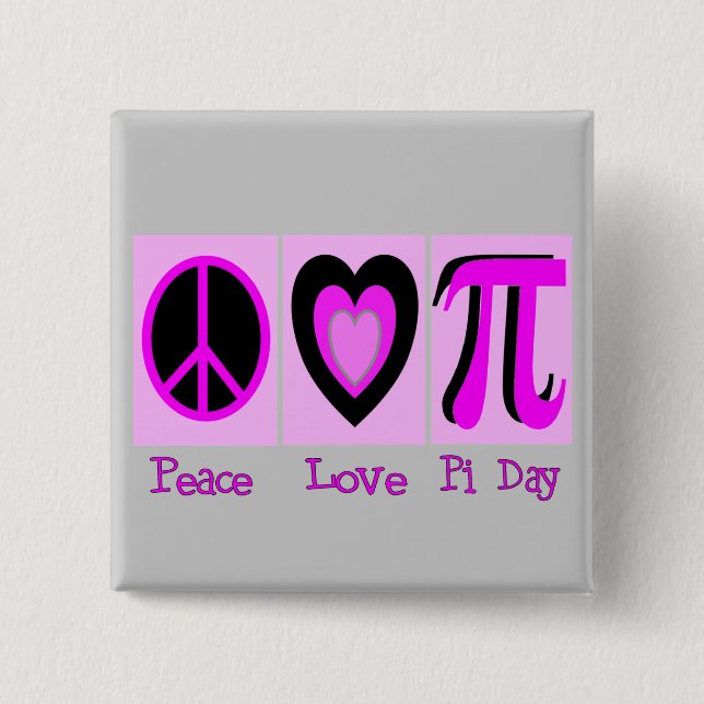 Peace Love Pi Day PINK Gifts 2 Inch Square Button (Front)