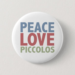 Peace Love Piccolos 2 Inch Round Button