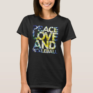 Peace Love Pickleball Pickleball Player Fan Quot T-Shirt