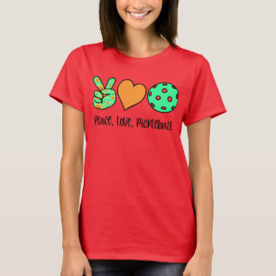 Peace, Love, Pickleball Women's Pickleball T-Shirt