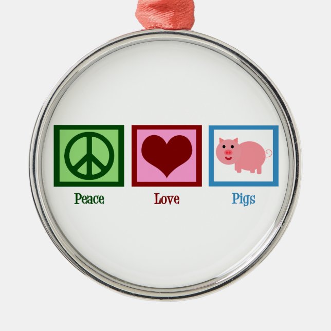 Peace Love Pigs Metal Ornament (Front)
