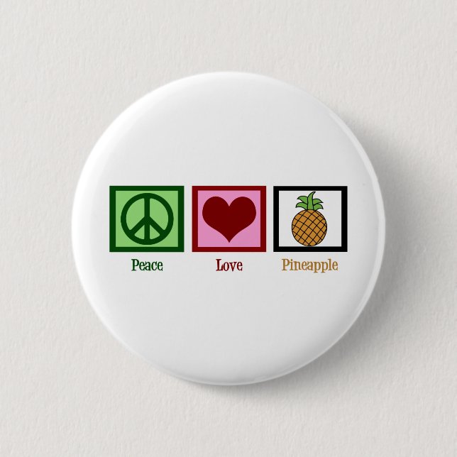 Peace Love Pineapple 2 Inch Round Button (Front)