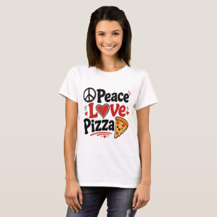 Peace Love Pizza Cute Funny Food Design T-Shirt