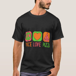 Peace Love Pizza Slice Cool Groovy Hippie 60s 70s T-Shirt