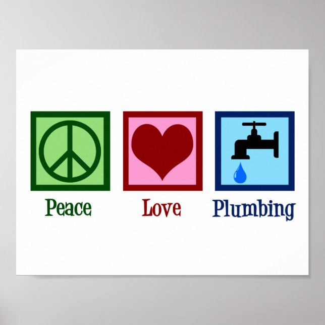 Peace Love Plumbing Poster (Front)
