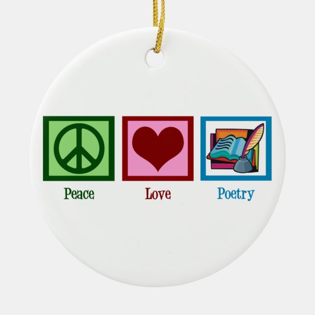 Peace Love Poetry Ceramic Ornament (Front)