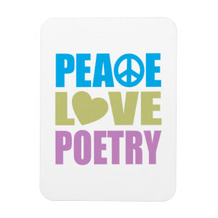 Peace Love Poetry Magnet