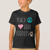 Peace Love Poodles Cute Dog Puppy Pet Lover