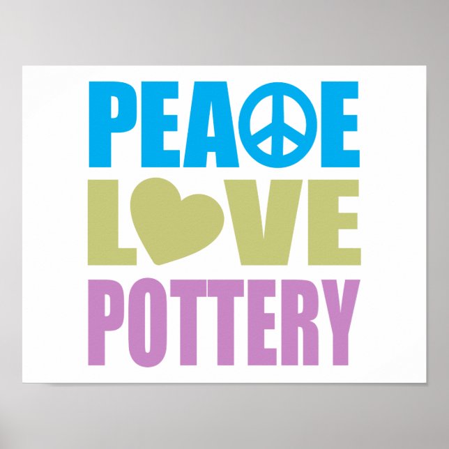 Peace Love Pottery Poster (Front)